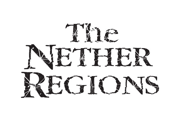 Tickets To The Nether Regions